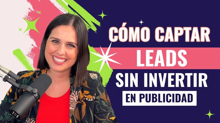 Estrategias Efectivas para Generar Leads Org&aacute;nicos